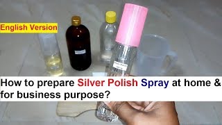 Silver Polish Spray Making  100 Real Formula [upl. by Nelav798]