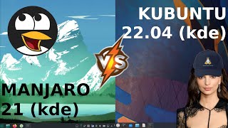 Manjaro 21 vs Kubuntu 2204 [upl. by Haonam822]