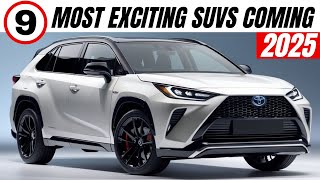 9 Most Exciting SUVs in 2025 Unmissable Rides Await [upl. by Phineas371]