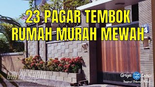 23 Pagar Tembok Rumah Minimalis Murah Mewah [upl. by Fredel]