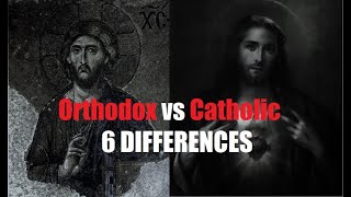 6 Differences Between Orthodox Christianity and Roman Catholicism From an Orthodox Perspective [upl. by Edmond708]