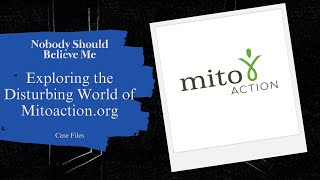 Exploring the Disturbing World of Mitoactionorg  Nobody Should Believe Me Case Files [upl. by Ynnob]