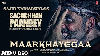 MaarKhayegaa Song Bachchhan Paandey  Akshay Kriti Jacqueline Arshad Vikram Farhad Sajid N [upl. by Gard]