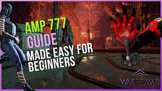 Amp 777 building guide  Made easy for beginners  Warframe 2022 [upl. by Barde]