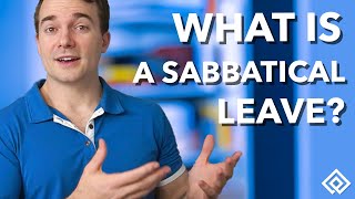 What is a Sabbatical Leave [upl. by Soo320]