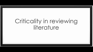 Criticality in Reviewing Literature  Dr Loice Natukunda [upl. by Sivra446]