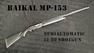 Baikal MP153 SemiAutomatic Shotgun 1289 [upl. by Dragoon]