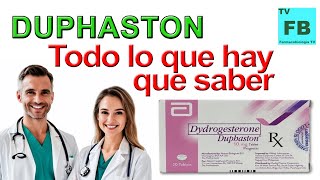 DUPHASTON Para qué Sirve Cómo se toma y todo lo que hay que saber ¡Medicamento Seguro👨‍🔬💊 [upl. by Erret]