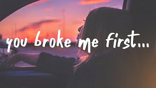 Tate McRae  you broke me first Lyrics [upl. by Ainniz]