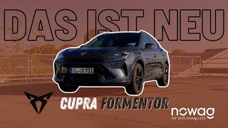 Das ist neu beim CUPRA Formentor I NOWAG I 4K [upl. by Alig403]