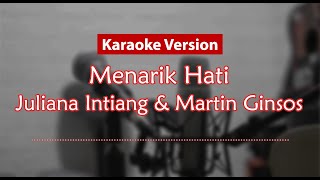 Karaoke Version  Menarik Hati Martin Ginsos amp Juliana Intiang [upl. by Bumgardner948]