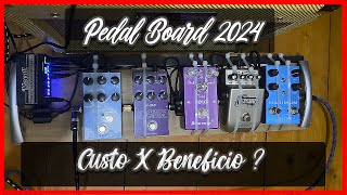 Pedal Board 2024 Custo X Benefício Worship [upl. by Santa]