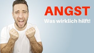 Angst überwinden Einfache Selbsthilfe [upl. by Ekaterina]