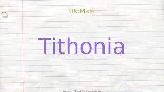 How to pronounce tithonia [upl. by Hallie]