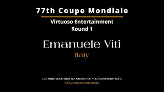 Emanuele Viti  Italy  Coupe Mondiale Virtuoso Entertainment 2024  Round 1 [upl. by Asirrak285]