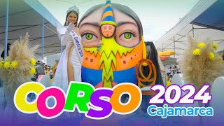 CORSO 2024 DEL CARNAVAL DE CAJAMARCA 🎭 🎷La Fiesta Más Alegre del Perú [upl. by Gardener132]