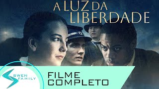 A Luz da Liberdade · FILME COMPLETO INSPIRADOR EM PORTUGUÊS [upl. by Ailelc]