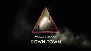 Molla amp Manna  Downtown [upl. by Soracco]