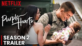 Purple Hearts 2 Trailer 2023  Netflix FIRST LOOK Announcement [upl. by Dnanidref]