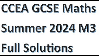 CCEA GCSE Maths M3 June 2024 Full Solutions  Calculator Paper  Past Paper Walkthrough [upl. by Hanover]