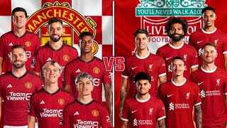 2024 Manchester United 🆚 2024 Liverpool 🔥11🆚11🔥 Hojlund Garnacho Salah Nunez Maguire Van Dijk 💪⚽🔥 [upl. by Anelem44]