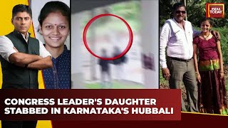 Congress Leaders Daughter Stabbed In Karnatakas Hubbali  Neha Stabbed Repeatedly On Campus [upl. by Atidnan]