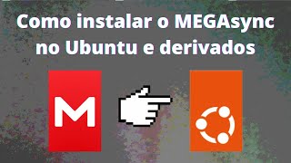 Como instalar o MEGAsync no Ubuntu e derivados [upl. by Nohsyt]