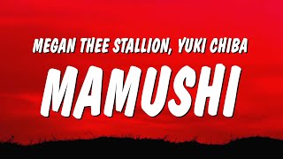 Megan Thee Stallion  Mamushi Lyrics ft Yuki Chiba [upl. by Regan142]