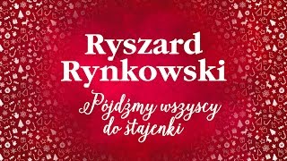 Ryszard Rynkowski  Pójdźmy wszyscy do stajenki [upl. by Nakashima]