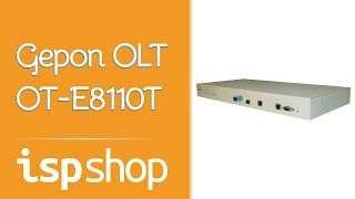 OLT GEPON OTE8110T  ISPSHOP [upl. by Tennek]