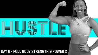 30 Minute AtHome Full Body Strength amp Power Workout  HUSTLE workoutathome athomeworkout [upl. by Jillana]