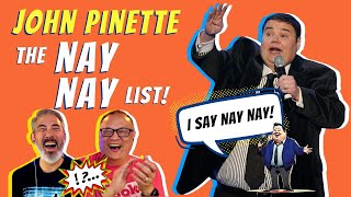 🤣JOHN PINETTE 😡 the NAY NAY List I SAY NAY NAY Pt 3 of 6 First Time Watching reaction funny [upl. by Urian]