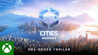 Cities Skylines II  PreOrder Trailer [upl. by Scever]