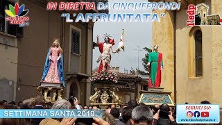 Settimana Santa 2019 DOMENICA DI PASQUA quotL AFFRUNTATAquot  IN DIRETTA [upl. by Aisak]