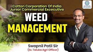 CCI weed management I Cotton Corporation Of India I Junior Commercial Excecutive Exam [upl. by Eeliab]