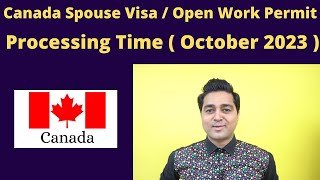 CANADA Spouse Visa New Processing Time 2023  Open Work Permit  Immigration  Spousal Sponsorship [upl. by Etteuqaj]