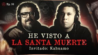 HE VISTO A LA SANTA MUERTE  INVITADO ESPECIAL KAHUAMO PARANORMAL [upl. by Oknuj]