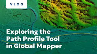 Exploring the Path Profile Tool in Global Mapper [upl. by Adnertal]