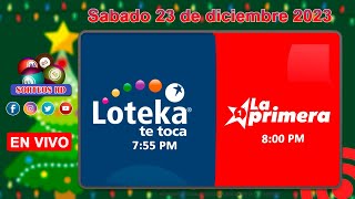 Loteka y la Primera en vivo 🎰 │Sábado 23 de diciembre 2023– 755 PM [upl. by Ravahs]