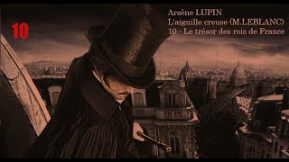 Arsène LUPIN  Laiguille creuse Maurice Leblanc  1010  Livre Audio [upl. by Ahsitruc400]