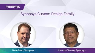 Synopsys Custom Design Family  Synopsys [upl. by Anwahsiek]