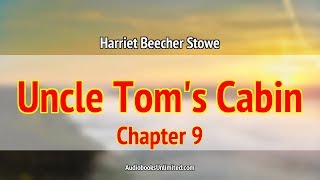 Uncle Toms Cabin Audiobook Chapter 9 [upl. by Seabrooke]