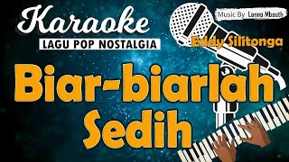 Karaoke BIARLAH SENDIRI  Eddy Silitonga  Music By Lanno Mbauth [upl. by Dela980]