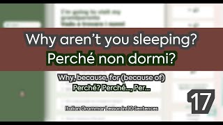 ITALIAN GRAMMAR Lesson 17249  Why because for because of  Why arent you sleeping [upl. by Sapphira]