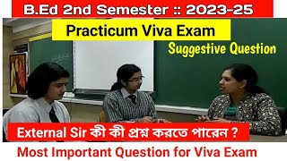 BEd 2nd Semester Suggestion for Practicum Viva Exam  Most Important Question BEd 202325 [upl. by Lanni]