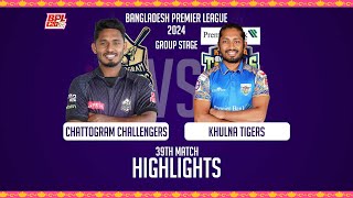 Chattogram Challengers vs Khulna Tigers  Highlights  39th Match  Season 10  BPL 2024 [upl. by Landes]