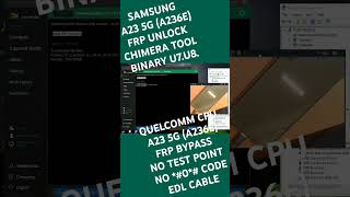 SAMSUNG FRP BYPASS  TEST POINT  CHIMERA TOOL  ALL BINARY U7U8  SAMSUNG A23 5G FRP [upl. by Mortimer]