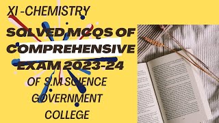 XI CHEMISTRY MCQS of SM government Science College Preliminary exam 202324 Karachi Board [upl. by Keg867]