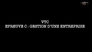 15  Examen VTC  T3P  ÉPREUVE C  GESTION DUNE ENTREPRISE  T3P [upl. by Eimarrej]