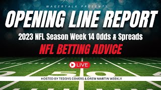 The Opening Line Report  2023 NFL Season Week 14 Odds amp Spreads  NFL Betting Advice  Dec 4 [upl. by Sirron796]